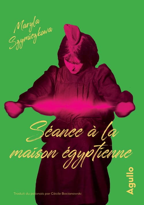Couverture Maryla Szymiczkowa, Séance à la maison égyptienne