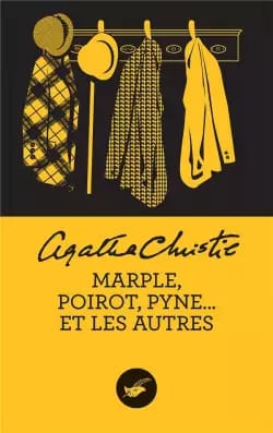 Agatha Christie, Marple, Poirot, Pyne et les autres
