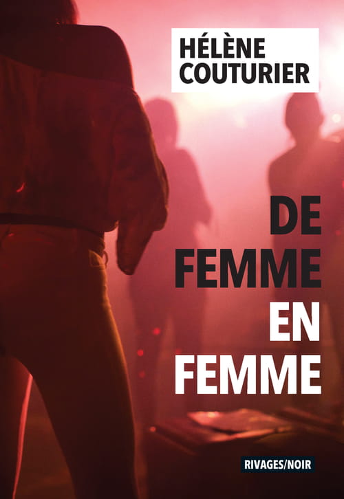 Couverture Hélène Couturier, De femme en femme