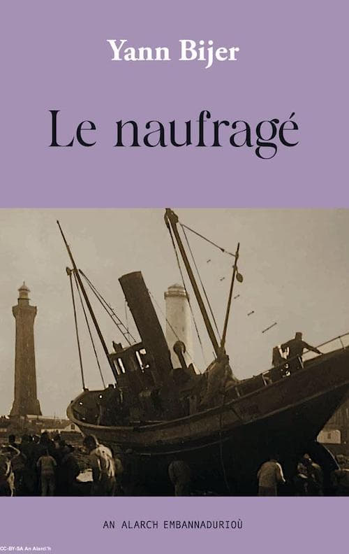 Couverture Yann Bijer, Le Naufragé