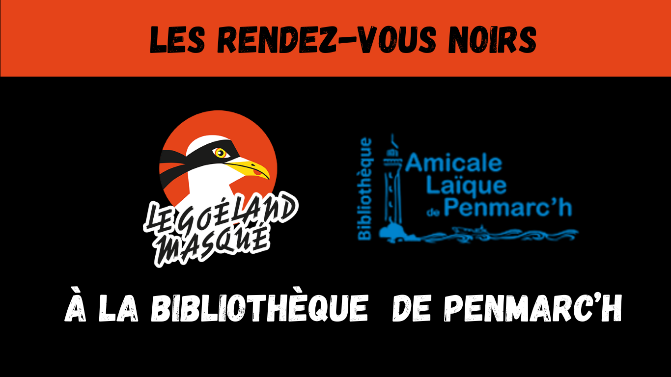 Premier Rendez-vous Noir à Penmarc’h : le Goéland Masqué ouvre un cycle dédié au polar